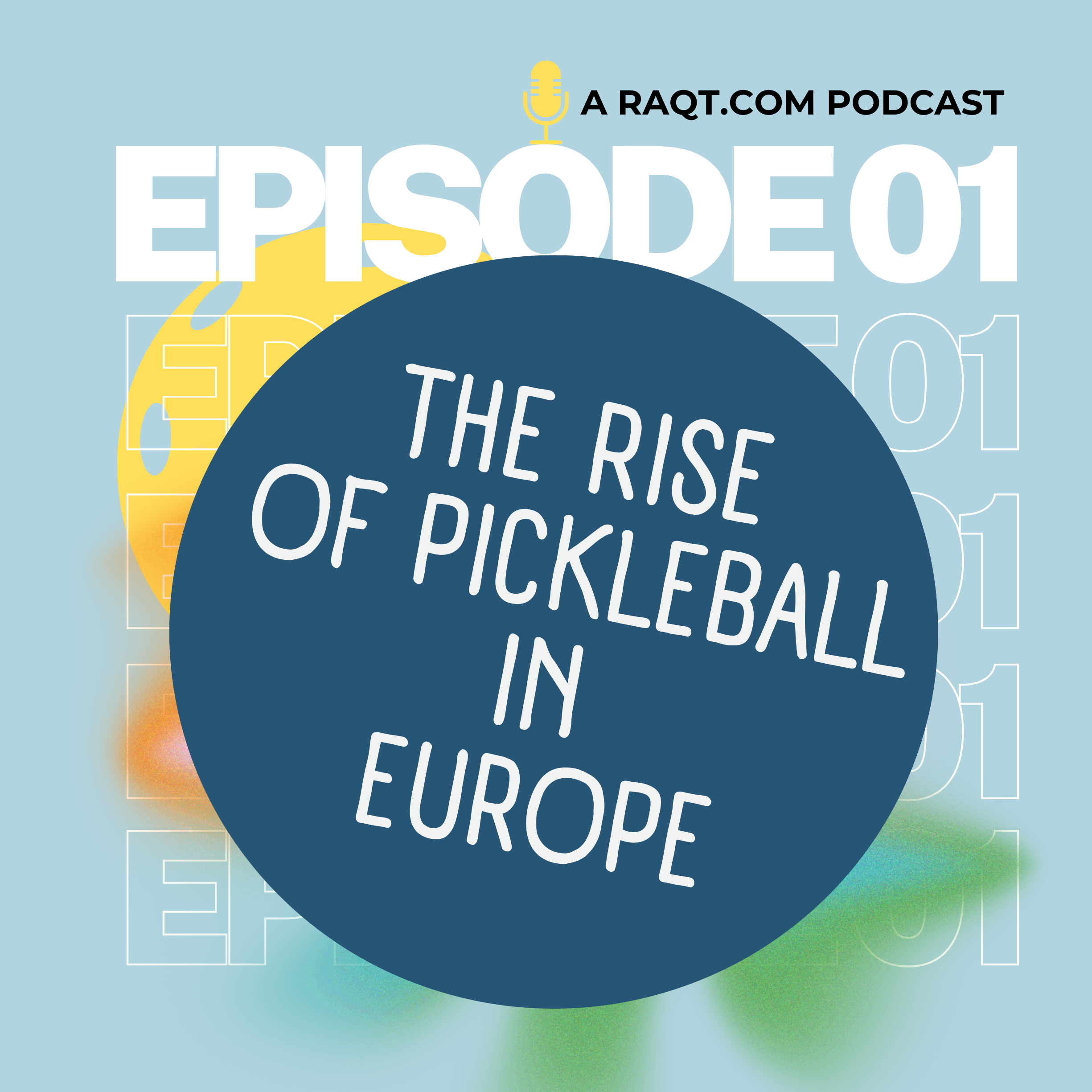 Episode 1: The Rise of Pickleball in Europe - a sport taking over the continent